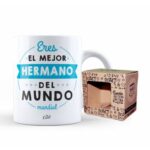 TAZA  ERES EL MEJOR HERMANO DEL MUNDO MUNDIAL