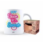 TAZA  HOY ES UN BUEN DIA PARA SONREIR