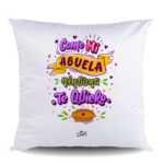 Cojín – Como mi abuela ninguna, te quiero