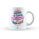 Taza – Mamá te quiero eres la mejor del mundo entero